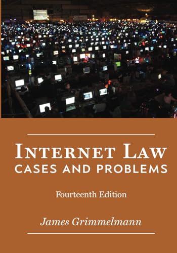INTERNET LAW: CASES AND MATERIALS 14E