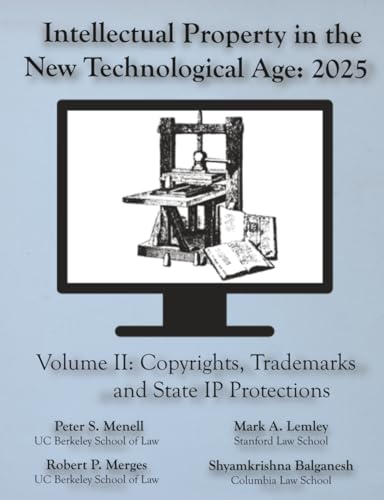 INTELLECTUAL PROPERTY IN THE NEW TECHNOLOGICAL AGE VOL