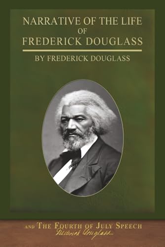NARRATIVE OF THE LIFE OF FREDERICK DOUGLASS AND THE FOU