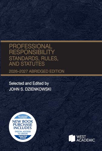 PROFESSIONAL RESPONSIBILITY: STANDARDS, RULES, AND STAT