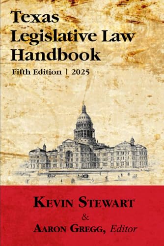 TEXAS LEGISLATIVE LAW HANDBOOK 5E