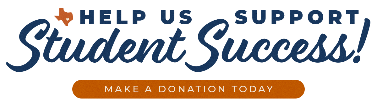 Help us support Student Success. Make a Donation!